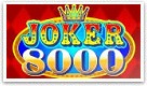 Spille Joker 8000